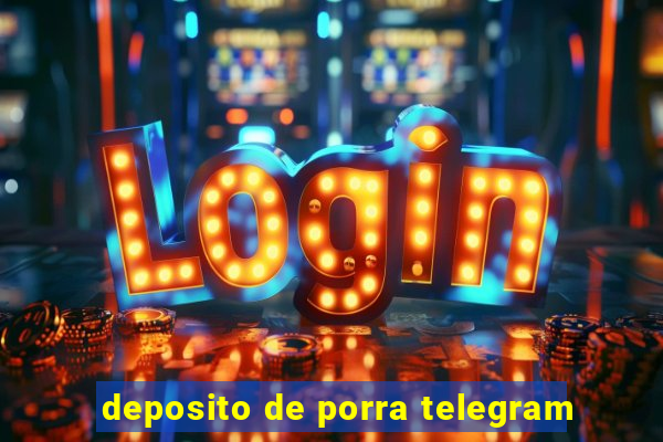 deposito de porra telegram